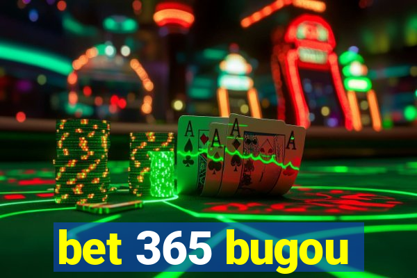 bet 365 bugou